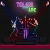 Live - Tolani