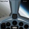 Roll A Few (Explicit) - Kasper