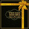Vien dan mon bra - Joneskilla&Scory Kovitch