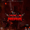 Prepare (Radio Edit) - Chronic Law