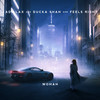 Woman - Kadillax&Ducka Shan&Feels RIGHT