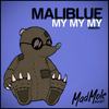 My My My (Vocal Mix) - Maliblue