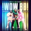 WOW BB - Natti Natasha&El Alfa&CHIMBALA