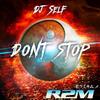 Don't Stop - R2M&DJ Self