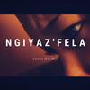 Ngiyaz'fela - Toto Mtobo