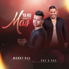 Ya No Aguanto Mas - Manny Rod&voz a voz&Gilberto Doleo