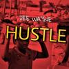 HUSTLE - dee wayne