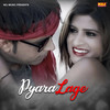 Pyara Lage - Miss Sweety