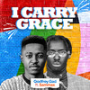 I Carry Grace - Godfrey Gad&Sammax