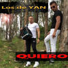 Quiero - Los de YAN&Yancey Porras