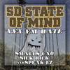 Let em Hate(feat. Smalls Uno, Sick Rick & Speak Ez) (Explicit) - SD State of Mind&Smalls Uno&Sick Rick&Speak Ez