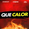 Que Calor - DJ Morphius&DJ Hazel Mty&Muzik Junkies