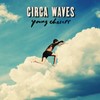 I Can Sleep Tonight (Explicit) - Circa Waves