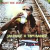 I Got the Juice(feat. Tbm Bandz) (Explicit) - Jai Duce&TBM Bandz