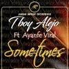 SOMETIMES(feat. Ayanfe Viral) - Jaguar Imprint&Ayanfe Viral