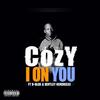 I on You (Explicit) - Cozy&Bentley Hendrixxx&B-Blok