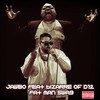 Fat Man Swag(feat. Bizarre) (Explicit) - Jawbo&Bizarre