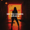 See You Coming - Lukas G