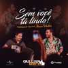 Sem Você Tá Lindo (Ao Vivo) - Giullian Monte&Mano Walter
