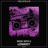 Rock With U - Lowkey (Wildlife)