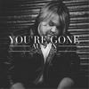 You're Gone - austin skinner