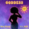 Goddess (feat. Matt Miyagi) (Explicit) - It's BMB&Matt Miyagi