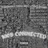 Mob Connected (feat. Young Buck, Chrizz Holmes & Anno Domini Beats) (Explicit) - VP Mob$tar&Young Buck&Chrizz Holmes&Anno Domini Beats