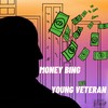 Money Bing - Young Veteran&Laidley Production