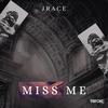 Miss me - JRACE&Juan Carrera