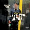 Heard They Want Some More (Explicit) - Young Tune