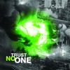 Без предрассудков - Trust No One