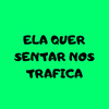 ELA QUER SENTAR NOS TRAFICA (Explicit) - DJ Miltinho&MC Panico
