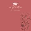 say you´re with me (feat. Frida Amundsen) - BUNT.&Frida Amundsen