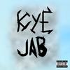 Jab (Explicit) - Kye