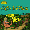 Break The Jungle - Tribe Steppaz&6Blocc