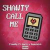 Shawty call me(feat. anaís) - Flowb0y&Anaís