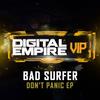 Don't Panic (Original Mix) - Bad Surfer