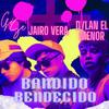 Bandido Bendecido - Gi Se&Jairo Vera&Dylan El Menor