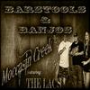 Barstools & Banjos - The Lacs&Moccasin Creek