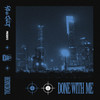 Done With Me - BERNZIKIAL