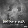 Rouge 2 Raq (Explicit) - Budd&Money Mitch