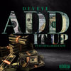 Add It Up (feat. Dizzle Raw) - Deveye&Dizzle Raw