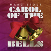 Carol of the Bells - Marc Stout