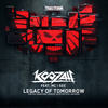 Legacy of Tomorrow - Koozah&Mc I See