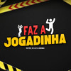 Faz a Jogadinha (Explicit) - MC Pele&MC LD&DJ Bokinha