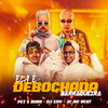 Ela É Debochada, Barraqueira - DJ Ery&Pet & Bobii&JC NO BEAT