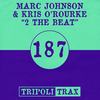 2 The Beat (Original Mix) - Marc Johnson&Kris O' Rourke
