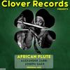 African Flute (Original Mix) - Alexander Zabbi&Joseph Gaex