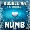 Numb (feat. Jwaves) (Explicit) - Double AA&Jwaves