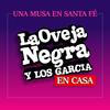 Una Musa en Santa Fé(En Casa) (其他) - La Oveja Negra y Los García